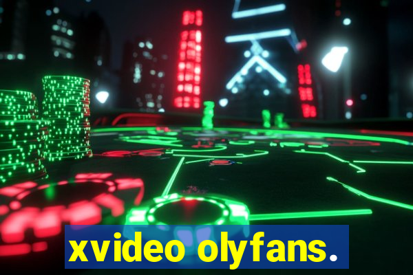 xvideo olyfans.